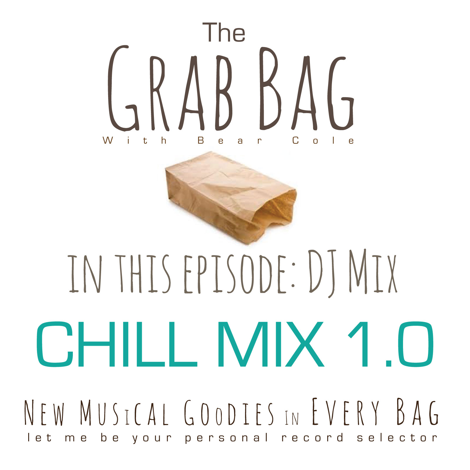 chill-mix-1-0-dj-bear-cole-the-grab-bag-podcast