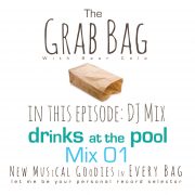 drinks-at-the-pool-mix-01-dj-bear-cole-the-grab-bag-podcast