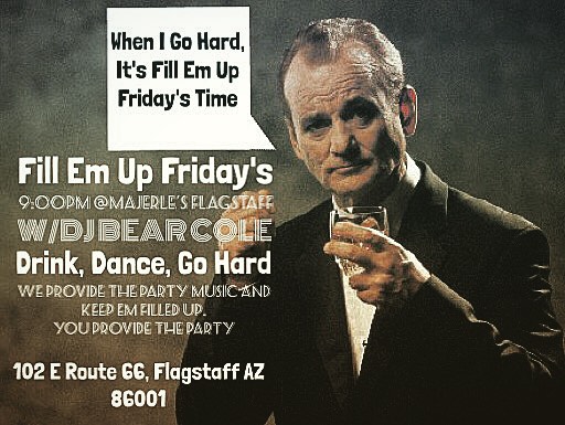 Fill em Up Friday's Majerle's Sports Grill Flagstaff